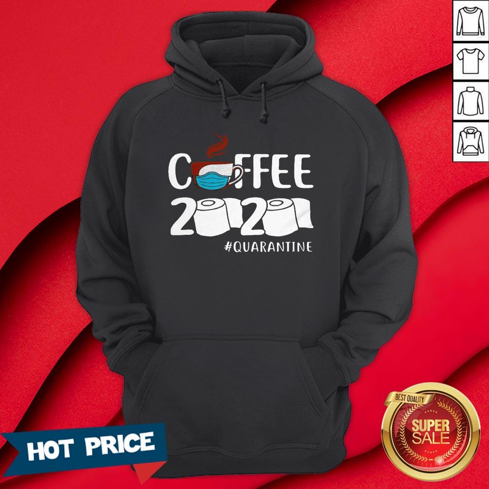 Coffee 2020 Quarantine Coronavirus For T-Shirt