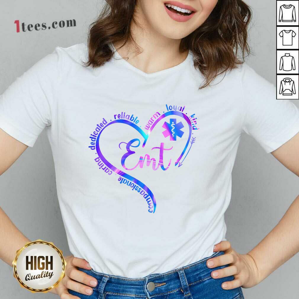 Compassionate Dedicated Reliable Warm Loyal Kind Emt Shirt