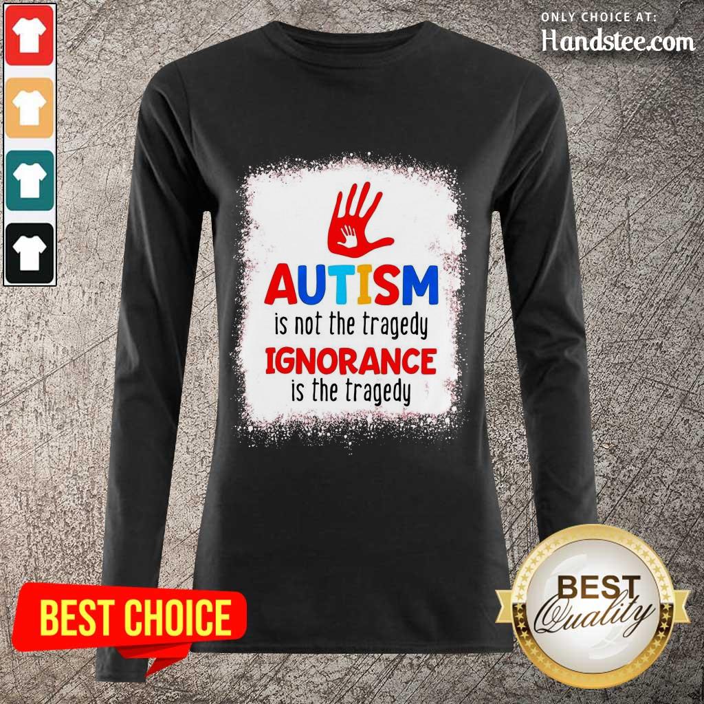 Confident Ignorance Is The Tragedy 1 Shirt