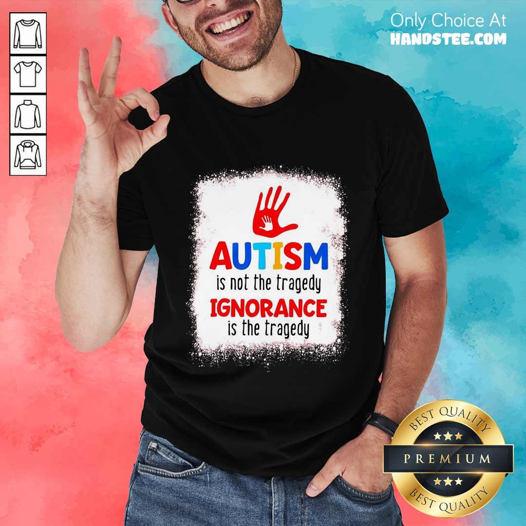 Confident Ignorance Is The Tragedy 1 Shirt