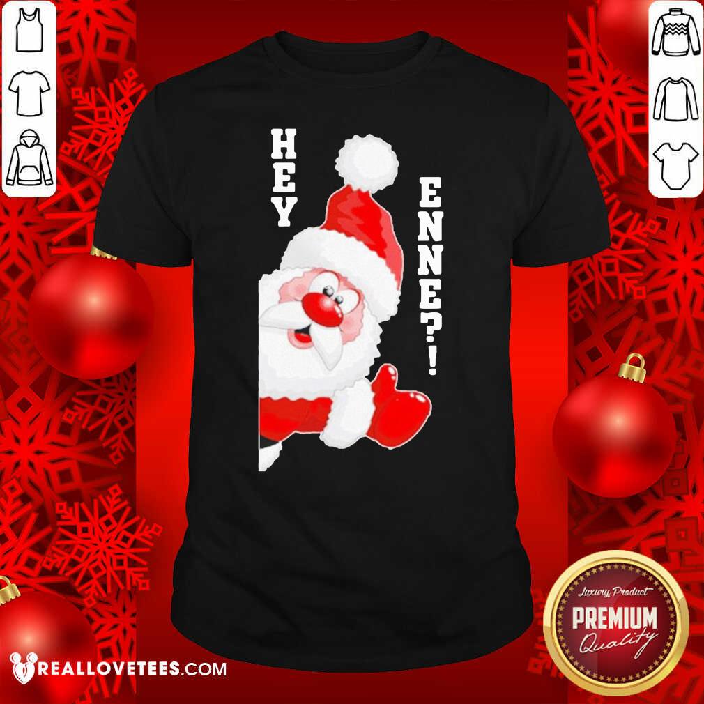 Cool Santa Claus Hey Enne Christmas Shirt