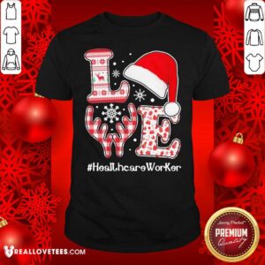 Sweet Love Hat Santa And Reindeer #Heathcare Worker Ugly Christmas Shirt