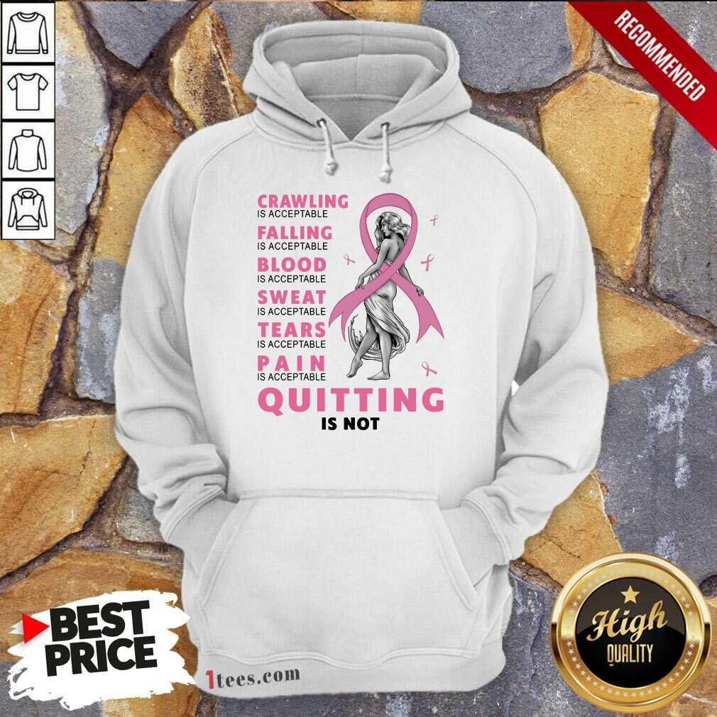 Crawling Falling Is Acceptable Quitting Shirt