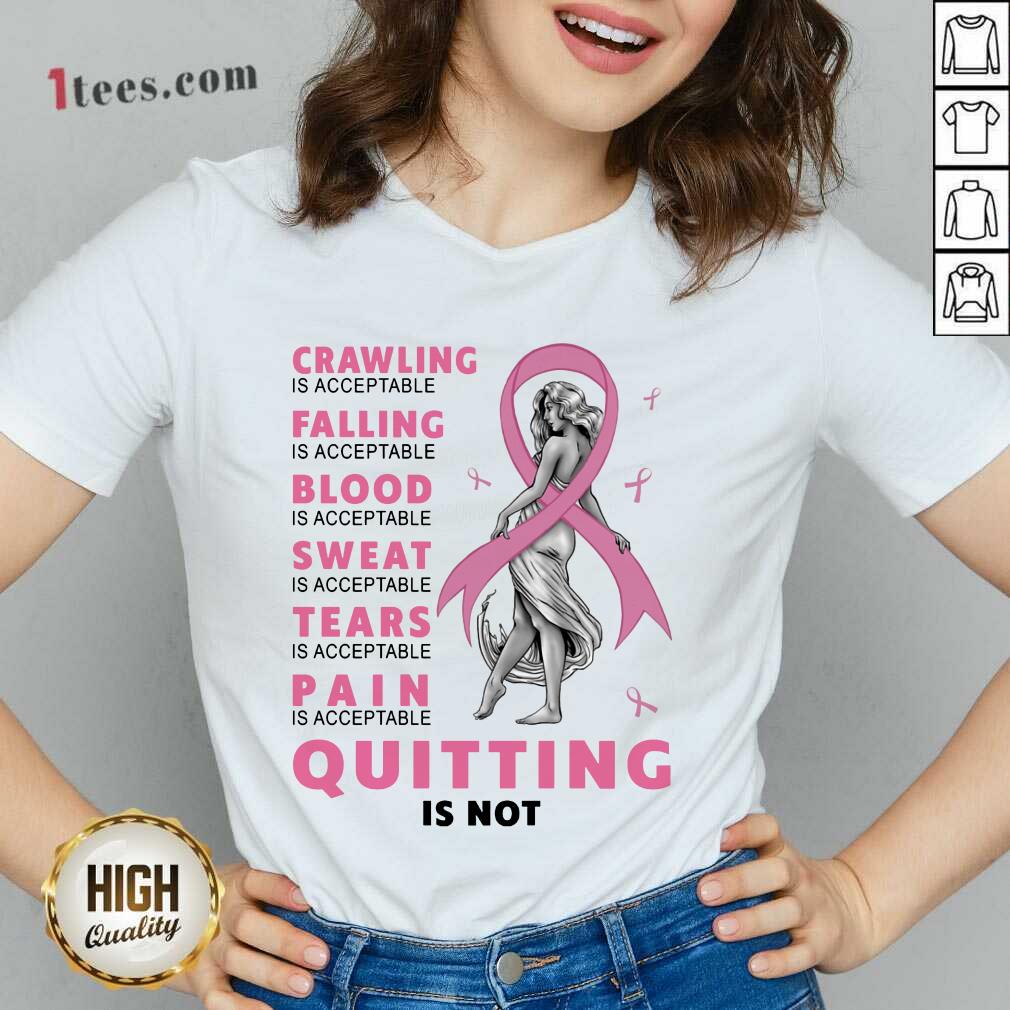 Crawling Falling Is Acceptable Quitting Shirt