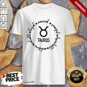 Awesome Loyal Sensual Taurus Shirt