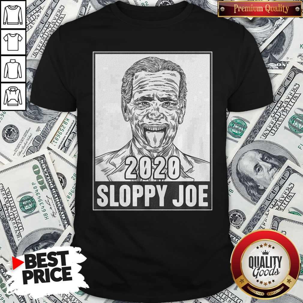 Cute 2020 Sloppy Joe Shirt