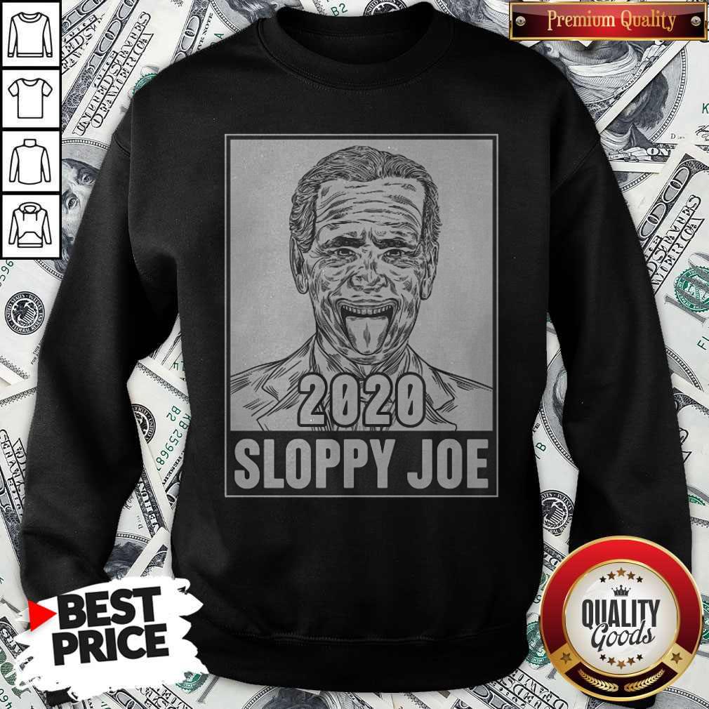 Cute 2020 Sloppy Joe Shirt