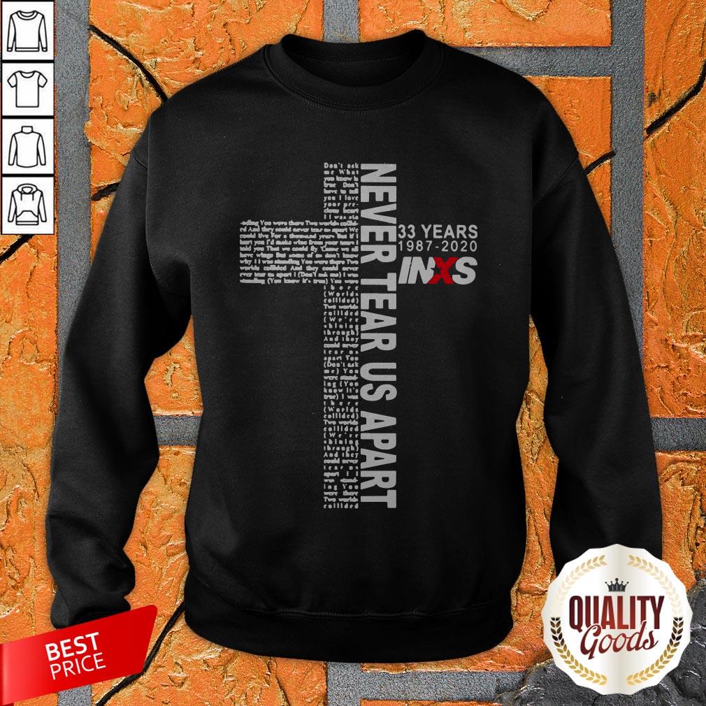 Cute 33 Years 1987 2020 Inxs Never Tear Us Apart Shirt