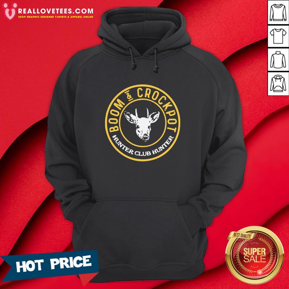 Cute Boom And Crockpot Hunter Club Hunter Shirt