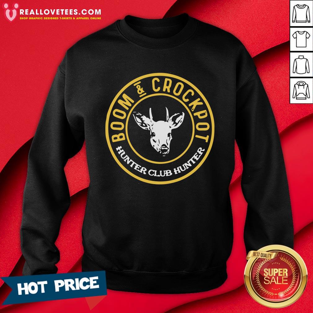 Cute Boom And Crockpot Hunter Club Hunter Shirt
