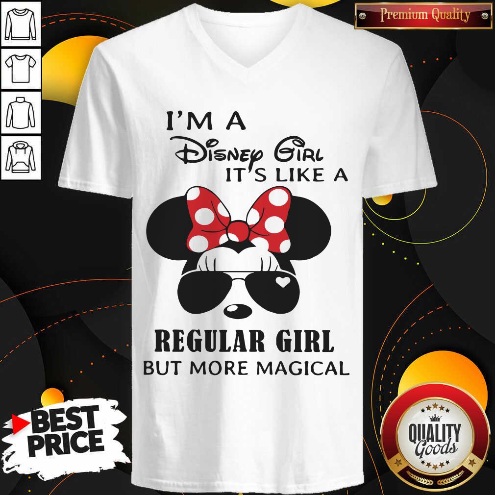 Cute I’m A Disney Girl It’s Like A Regular Girl But More Magical Shirt