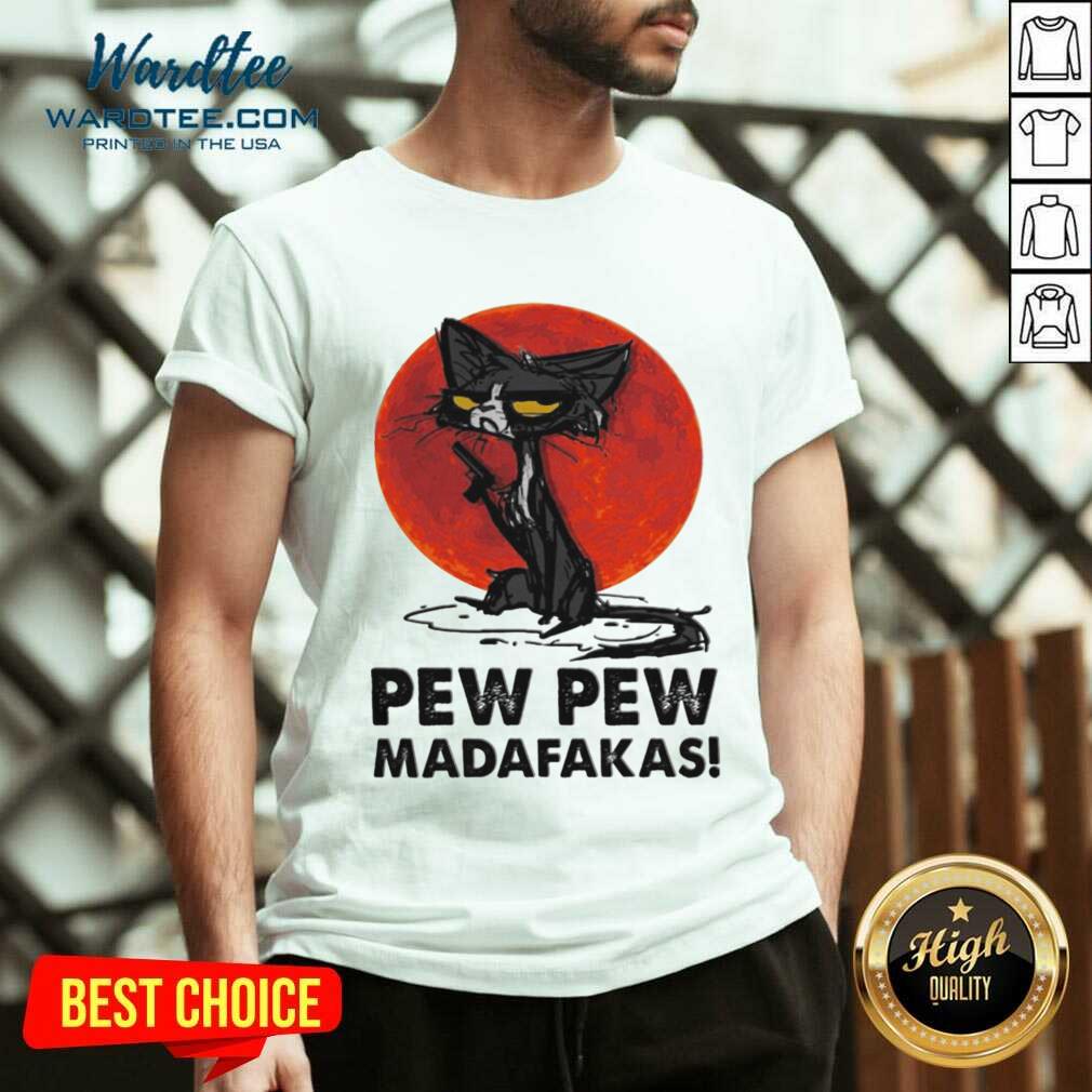 Cute Pew Pew Madafakas Shirt