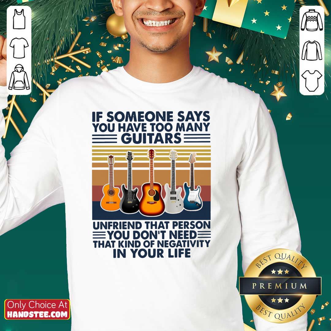 Cute You Have 5 Many Guitars Shirt