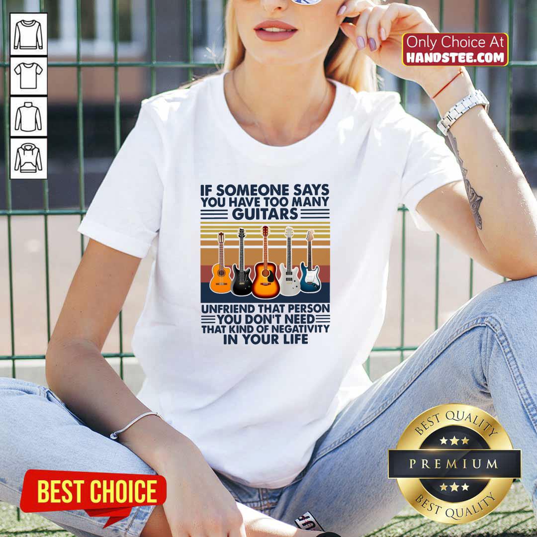 Cute You Have 5 Many Guitars Shirt