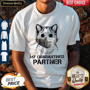 Cute Cat My Quarantined Partner Coronavirus Shirt