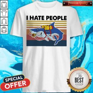 Top Shark Swimming I Hate People Vintage Shirt