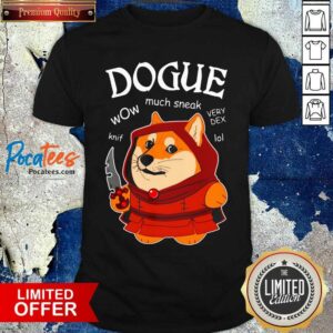Official Dogue Wow Much Sneak Very Dex Knif Lol Corgi Shirt