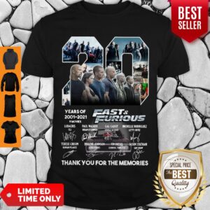20 Years Of 2001 2021 9 Movies Fast & Furious Thank You For The Memories Signatures Shirt
