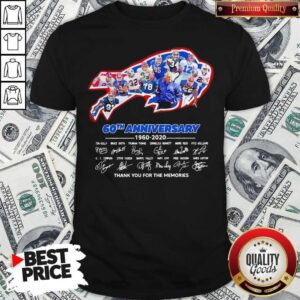 Nice The Bills 60th Anniversary 1960 2020 Thank You For The Memories Shirt