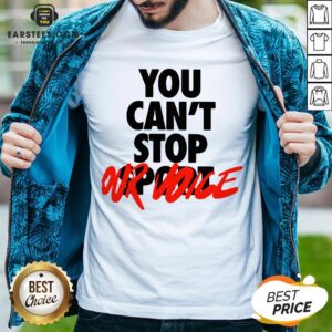 Premium You Can't Stop Vote Shirt