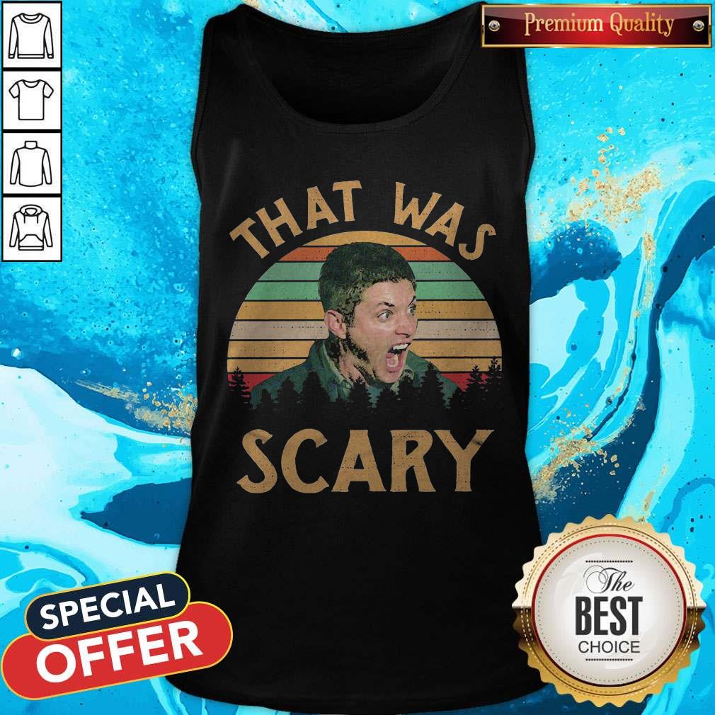 Dean Winchester That Was Scary Vintage Shirt