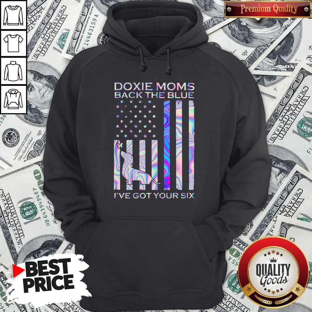 Doxie Moms Back The Blue I've Got Your Six Shirt
