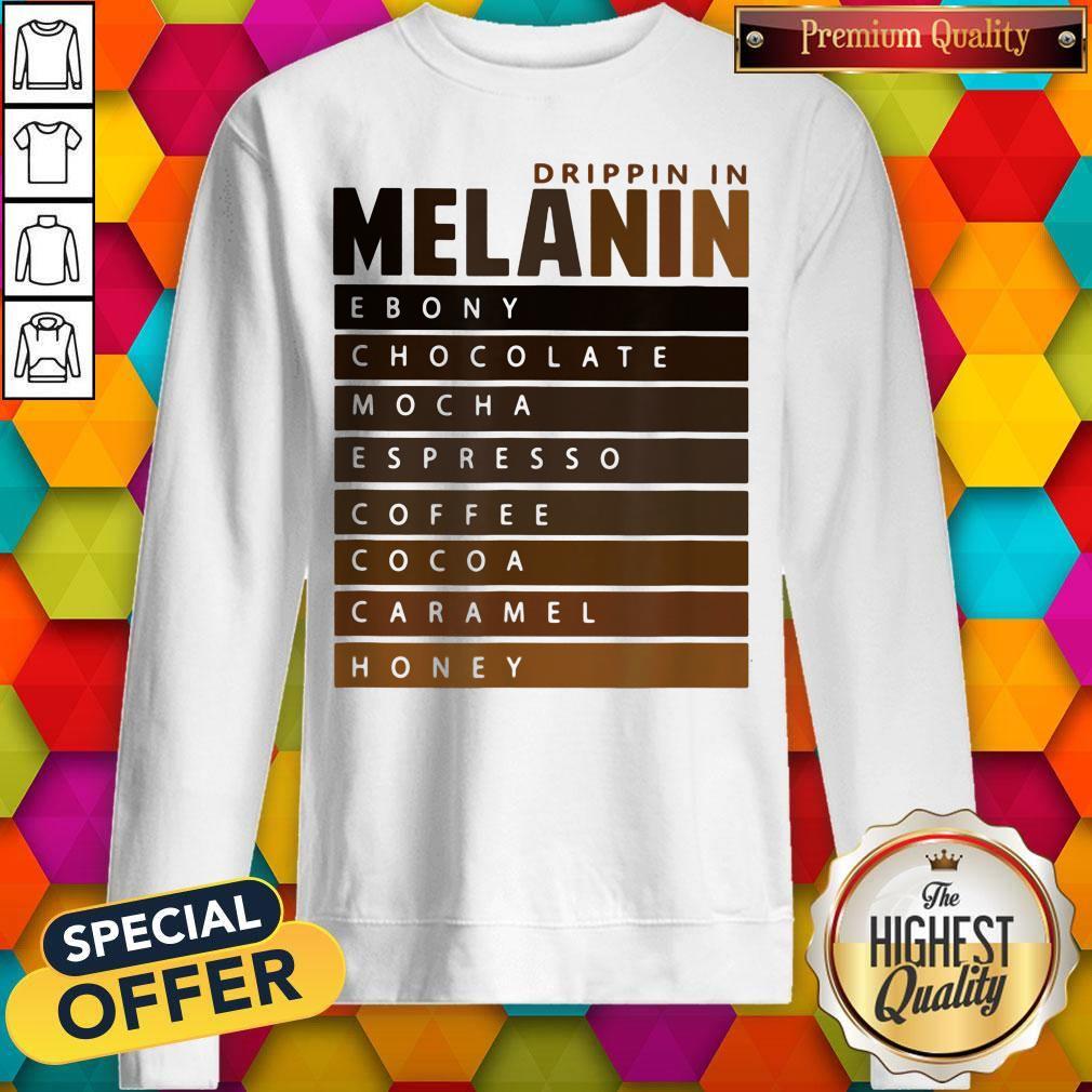 drippin-in-melanin-ebony-chocolate-mocha-espresso-coffee-cocoa-caramel-honey-sweatshirt-1.jpg