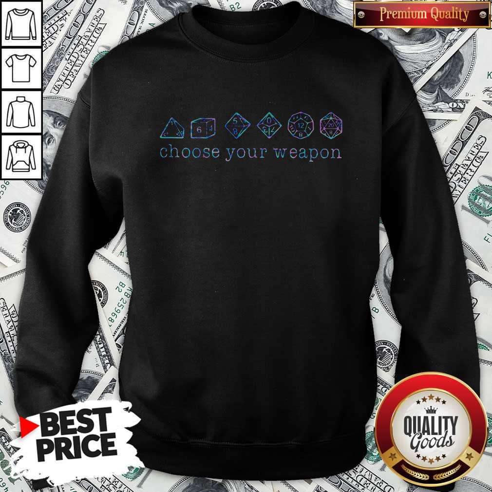 Dungeons And Dragons Dice D20 Choose Your Weapon Shirt
