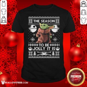 Funny The Season To Be Jolly Baby Yoda Ugly Christmas Shirt