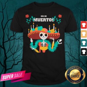 Dia De Muertos Day Dead Skeleton In Mexican Shirt