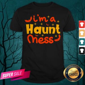 I'm A Haunt Mess Happy Halloween Shirt