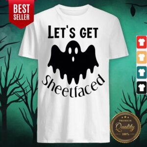 Let's Get Sheetfaced Ghost Halloween Shirt