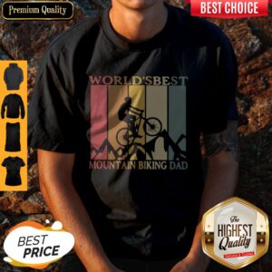 Nice World’s Best Mountain Biking Dad Classic Shirt