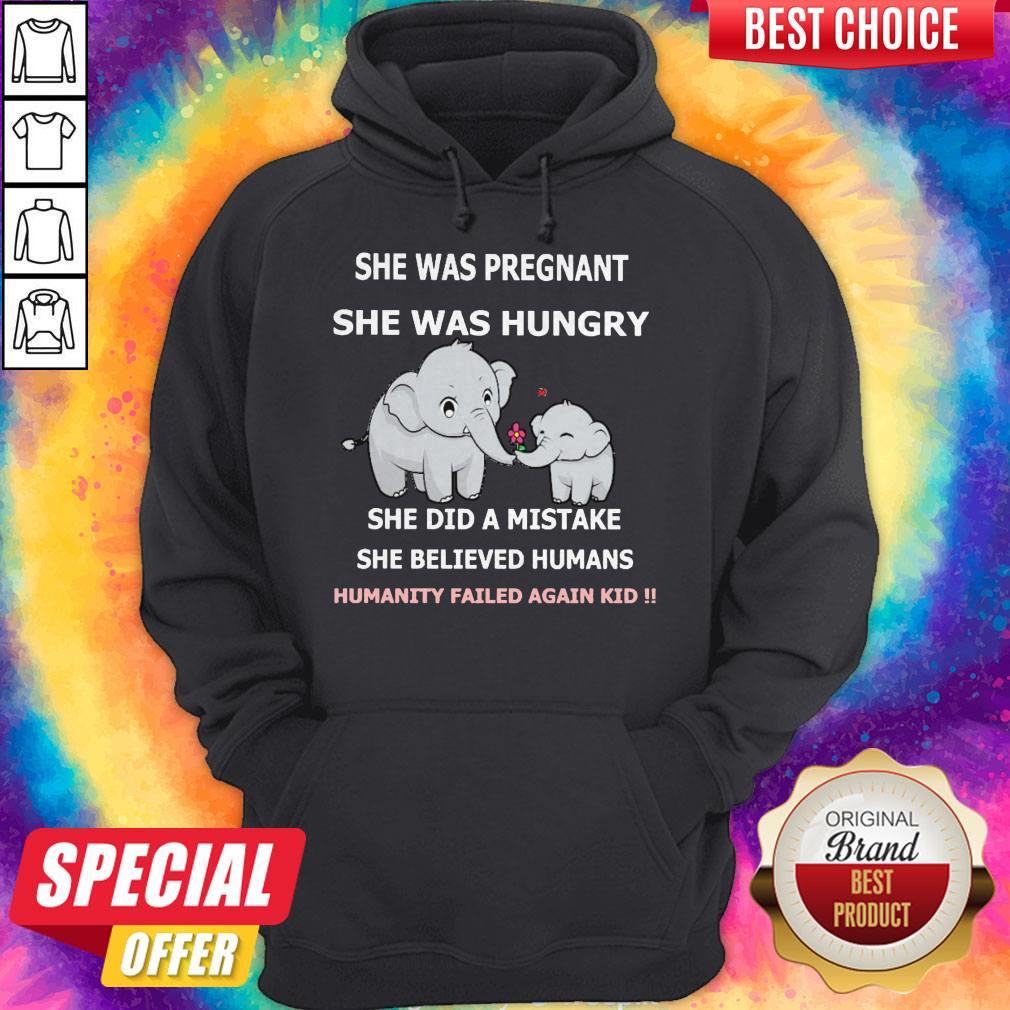 elephant-she-was-pregnant-she-was-hungry-she-did-a-mistake-she-believed-hoodie.jpg