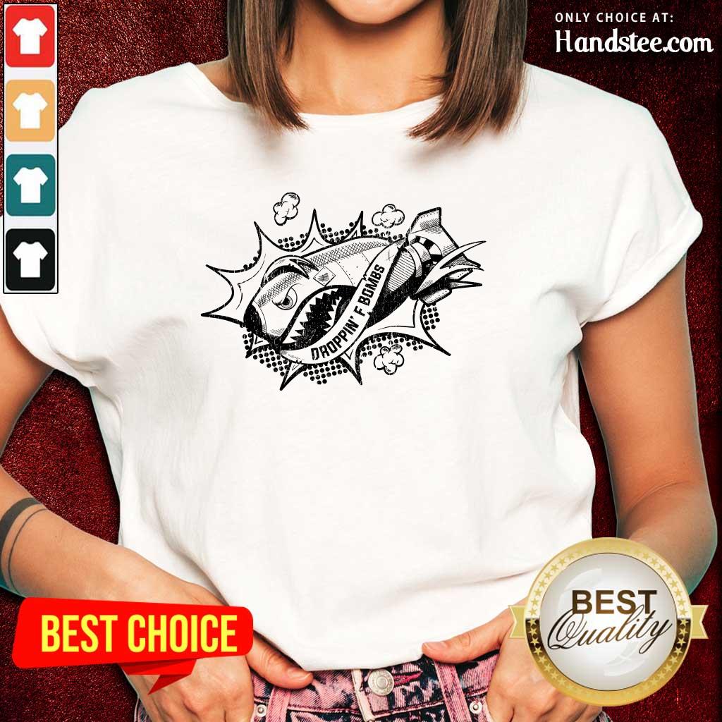 Enthusiastic Droppin' F Bombs Shirt