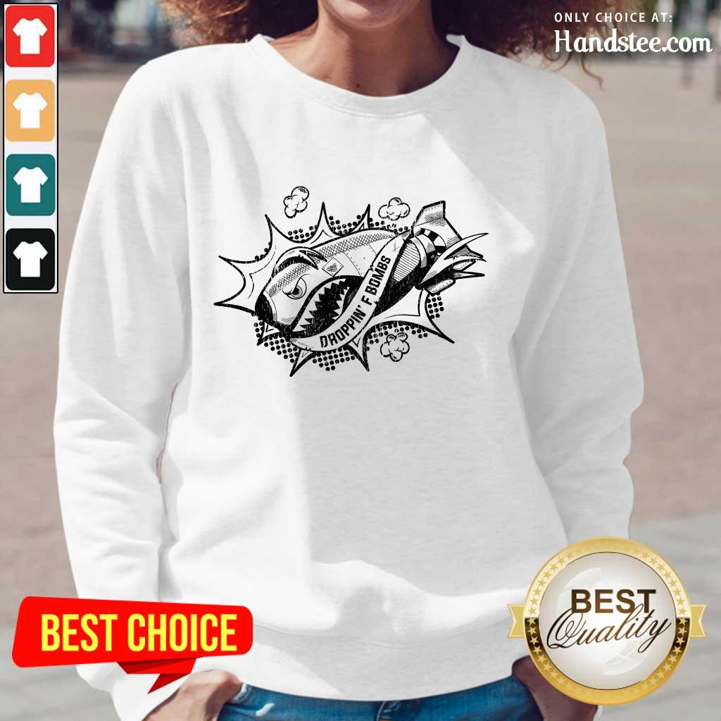 Enthusiastic Droppin' F Bombs Shirt