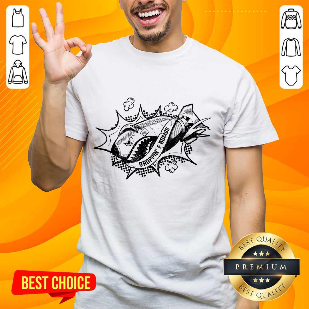 Enthusiastic Droppin' F Bombs Shirt
