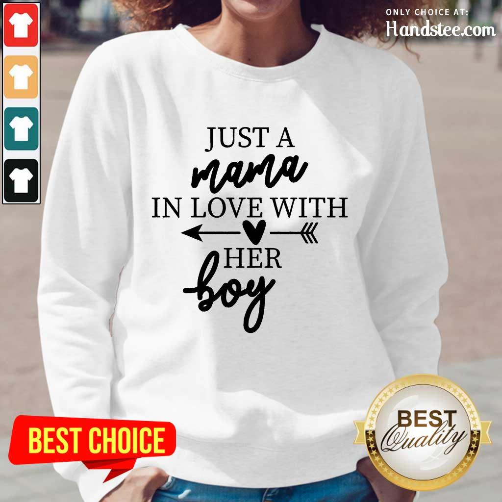Enthusiastic Just A Mama In Love With Her Boy Shirt