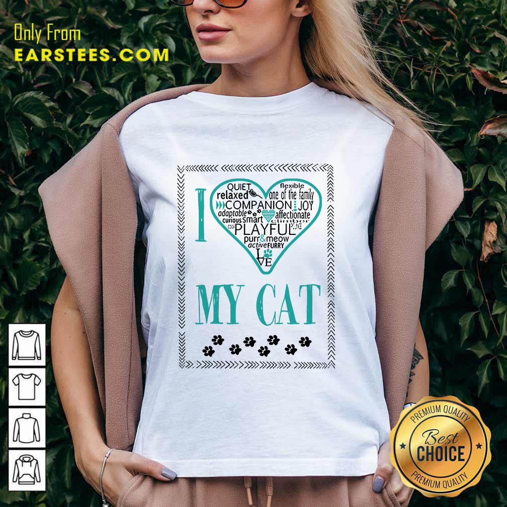 Excellent I Love My Cat Shirt