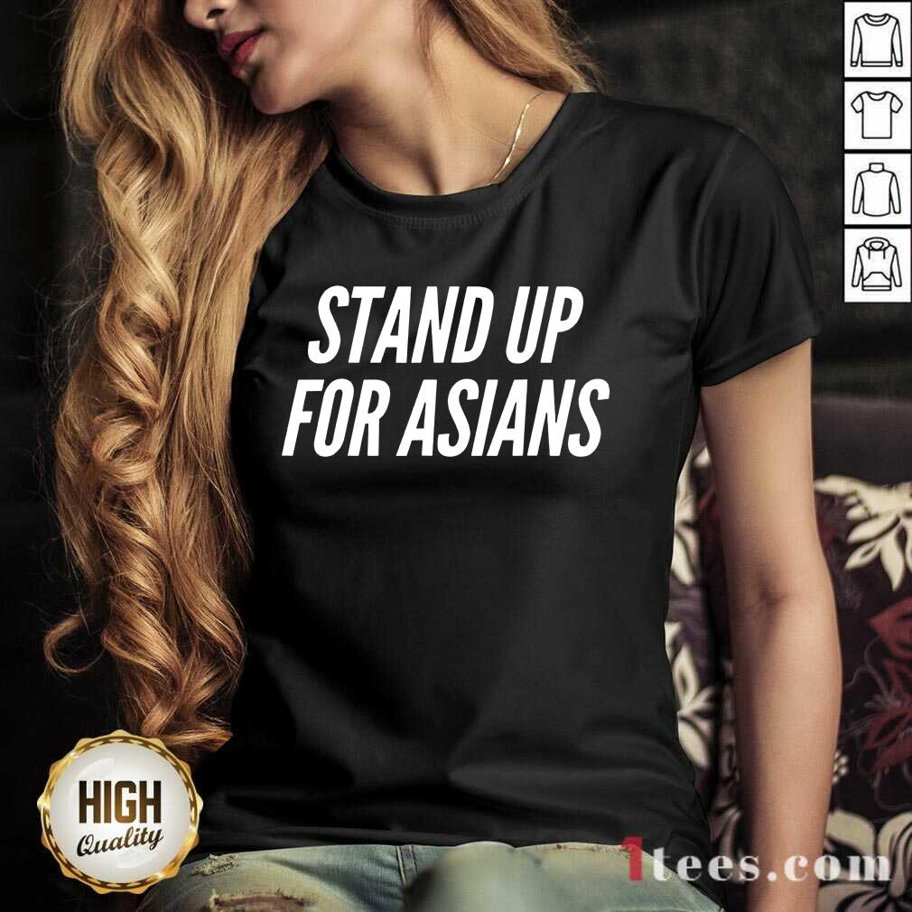 Excited Stand Up For Asians Shirt