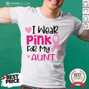 I Wear Pink For My Aunt Shirt