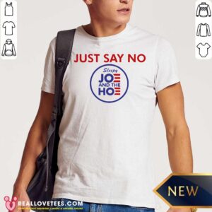 Perfect Just Say No Sleepy Jo And The Ho Shirt
