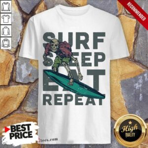 Surf Sleep Eat Repeat Shirt