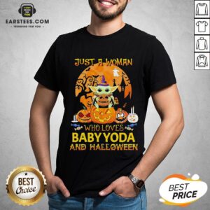 Just A Woman Who Loves Baby Yoda And Halloween Shirt