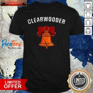 Original Clearwooder Clearwater Funny Philly Baseball Shirt