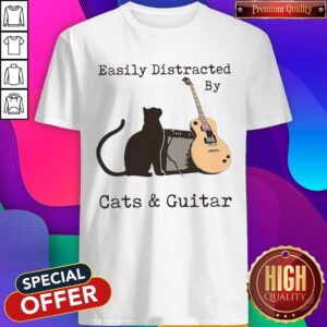 Funny Easily Distracted By Cats And Guitar Shirt