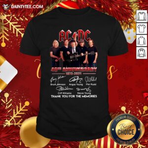 Nice Ac Dc 48th Anniversary 1973 2021 Thank You For The Memories Signatures Shirt