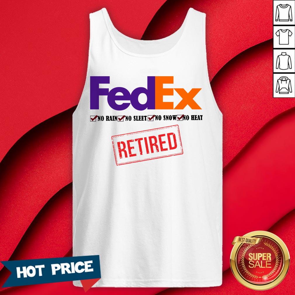 FedEx No Rain No Sleet No Snow No Heat Retired Shirt