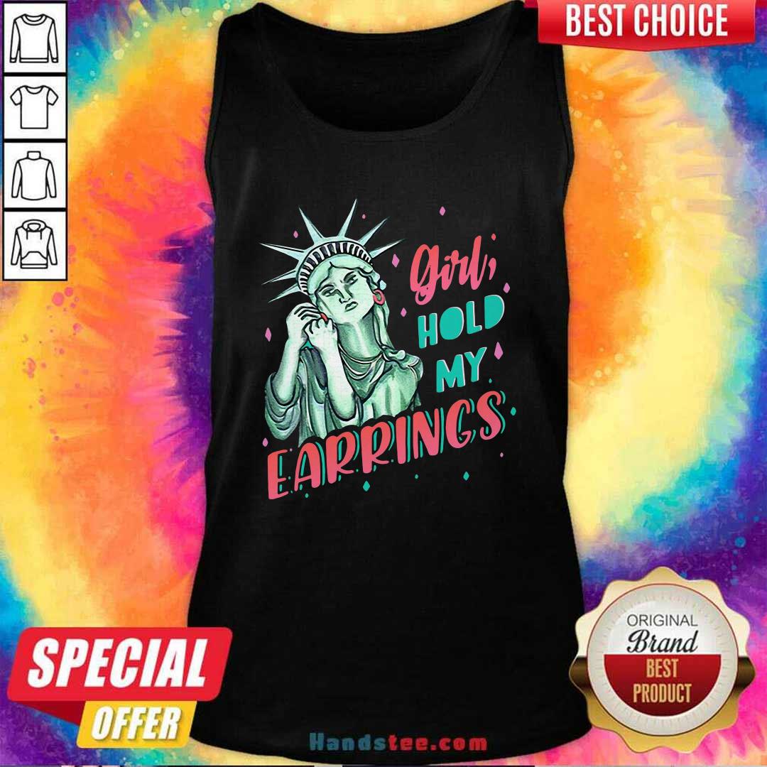 Feminist NYC Statue of Liberty Girl Hold My Earrings Anti Trump Shirt