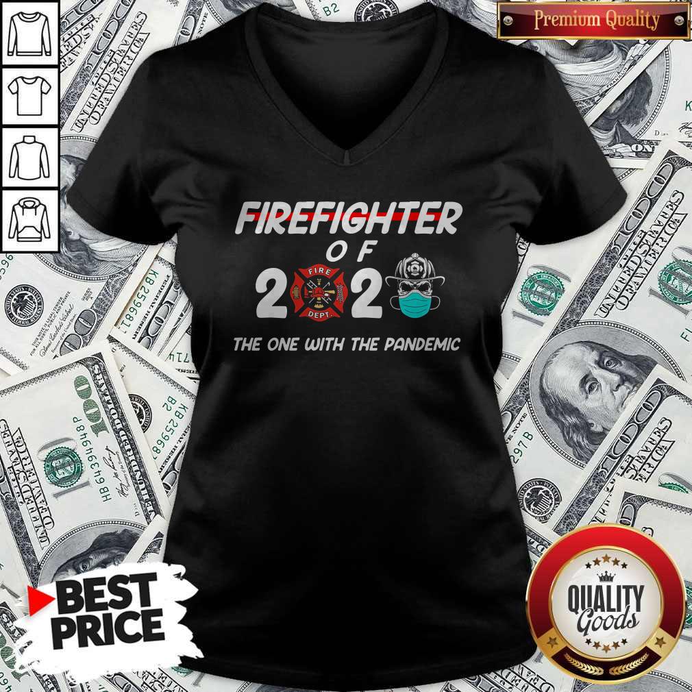 Firefighter Of 2020 The One With The Pandemic Shirt